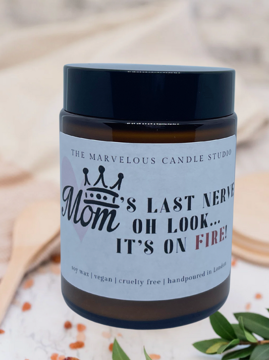 Mom’s Last Nerve On Fire Scented 6oz Candle