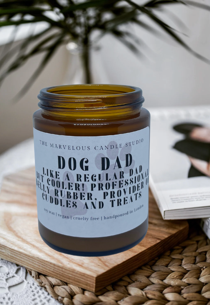 Dog Dad Like A Regular Dad But Cooler! 6oz Candle