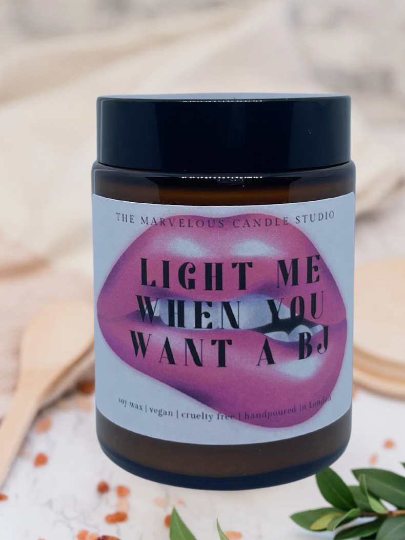 Light Me Up When You Want a BJ 6oz Candle